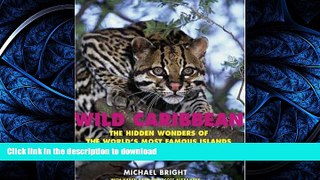 FAVORIT BOOK Wild Caribbean: The Hidden Wonders of the World s Most Famous Islands PREMIUM BOOK