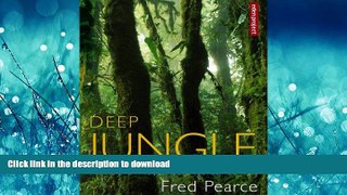 READ THE NEW BOOK Deep Jungle READ NOW PDF ONLINE