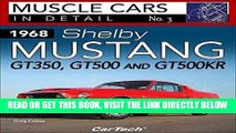 [FREE] EBOOK 1968 Shelby Mustang GT350, GT500 and GT500 KR: In Detail No. 3 ONLINE COLLECTION
