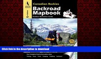 FAVORIT BOOK Canadian Rockies (Backroad Mapbooks) READ EBOOK