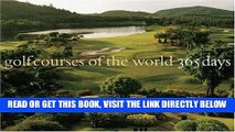 [READ] EBOOK Golf Courses of the World: 365 Days BEST COLLECTION