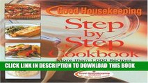 [PDF] The Good Housekeeping Step-by-Step Cookbook: More Than 1,000 Recipes * 1,800 Photographs