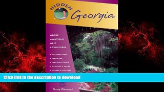 EBOOK ONLINE Hidden Georgia: Including Atlanta, Savannah, Jekyll Island, and the Okefenokee