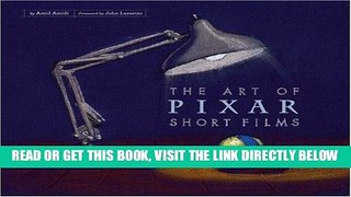 [FREE] EBOOK The Art of Pixar Short Films ONLINE COLLECTION