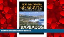 READ PDF Jaw-Dropping Geography: Fun Learning Facts About Bustling Barbados: Illustrated Fun