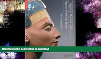 GET PDF  Egyptian Museum and Papyrus Collection, Berlin: 100 Masterpieces  GET PDF