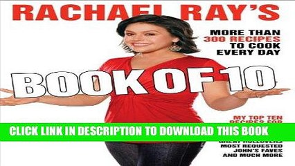 [PDF] Rachael Ray s Book of 10: More Than 300 Recipes to Cook Every Day Popular Online