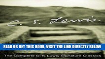 [READ] EBOOK The Complete C.S. Lewis Signature Classics ONLINE COLLECTION