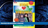 FAVORIT BOOK Kids Love Virginia: A Family Travel Guide to Exploring 