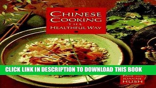 [New] Ebook Chinese Cooking the Healthful Way Free Read