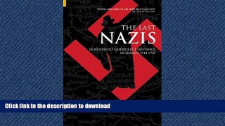 GET PDF  The Last Nazis: SS Werewolf Guerrilla Resistance in Europe 1944-1947 (Revealing History)