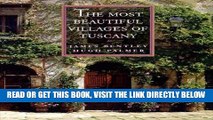 [READ] EBOOK The Most Beautiful Villages of Tuscany (The Most Beautiful Villages) ONLINE COLLECTION