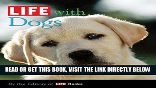 [FREE] EBOOK LIFE with Dogs (Life (Life Books)) BEST COLLECTION