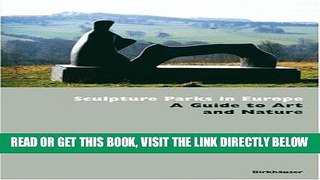 [READ] EBOOK Sculptures Parks in Europe: A Guide to Art and Nature ONLINE COLLECTION
