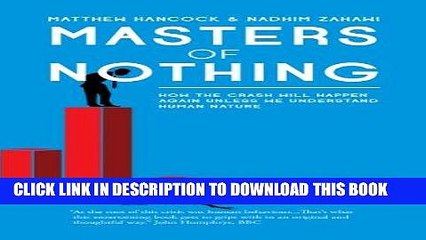 [PDF] Masters of Nothing: How the crash will happen again unless we understand human nature