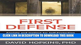 [PDF] First Defense: Anxiety and Instinct for Self Protection Full Online