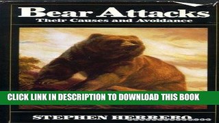[PDF] Bear Attacks: Their Causes and Avoidance Popular Collection