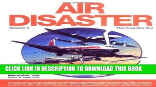 [PDF] Air Disaster (Vol. 4: The Propeller Era) Popular Online