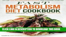 [New] PDF Fast Metabolism Diet Cookbook - Delicious Recipes to Jumpstart your Weight Loss: Do the