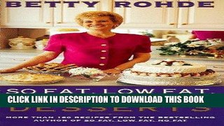 [New] PDF So Fat Low Fat No Fat Desserts Free Read