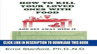 [PDF] How to Kill your Loved Ones with Food and Get Away with It Popular Online