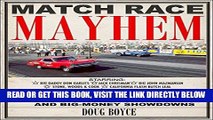 [READ] EBOOK Match Race Mayhem: Drag Racing s Grudges, Rivalries and Big Money Showdowns BEST