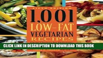 [New] Ebook 1,001 Low-Fat Vegetarian Recipes: Great Choices for Delicious, Healthy Plant-Based