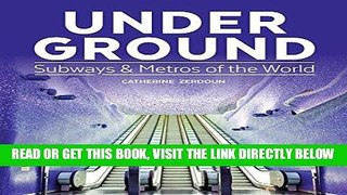 [READ] EBOOK Under Ground: Subways and Metros of the World BEST COLLECTION
