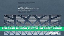 [READ] EBOOK GMP: The Tianjin West Railway Station in China BEST COLLECTION