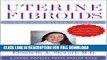 [PDF] Uterine Fibroids: The Complete Guide (A Johns Hopkins Press Health Book) Popular Collection