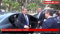 Antalya Polisinde Devir- Teslim