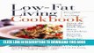 [New] Ebook Low-Fat Living Cookbook: 250 Easy, Great-Tasting Recipes Free Online