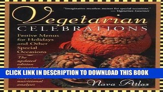 [New] Ebook Vegetarian Celebrations: Festive Menus for Holidays   Other Special Occasions Tag: