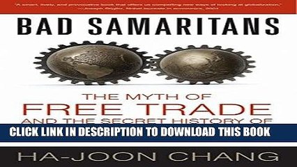 [PDF] Bad Samaritans: The Myth of Free Trade and the Secret History of Capitalism Full Collection