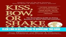 [PDF] Kiss, Bow, Or Shake Hands: The Bestselling Guide to Doing Business in More Than 60 Countries