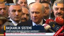 Bahçeli'den 'Başkanlık' açıklaması