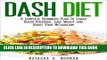 [New] Ebook Dash Diet: A Complete Beginners Plan To Lower Blood Pressure, Lose Weight and Boost