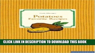 [New] Ebook Potatoes (Favorite Recipes) Free Read