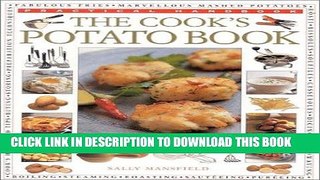 [New] Ebook The Cook s Potato Book (Practical Handbook) Free Online
