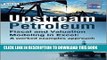 [PDF] Upstream Petroleum Fiscal and Valuation Modeling in Excel: A Worked Examples Approach Full