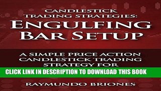 [PDF] Candlestick Trading Strategies: Engulfing Bar Setup: A Simple Price Action Candlestick