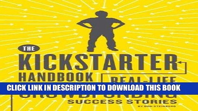 [PDF] The Kickstarter Handbook: Real-Life Success Stories of Artists, Inventors, and Entrepreneurs