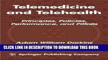 [PDF] Telemedicine and Telehealth: Principles, Policies, Performances and Pitfalls Popular