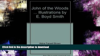 FAVORITE BOOK  John of the woods, FULL ONLINE