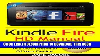 Best Seller Kindle Fire HD User Manual: The Complete User Guide With Instructions, Tutorial to