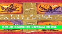 Ebook The Four Agreements: A Practical Guide to Personal Freedom (A Toltec Wisdom Book) Free Read