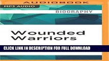 Read Now Wounded Warriors Download Book