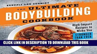 Best Seller The Ultimate Bodybuilding Cookbook: High-Impact Recipes to Make You Stronger Than Ever