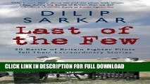 Read Now Last of the Few: 20 Battle of Britain Fighter Pilots Tell Their Extraordinary Stories PDF
