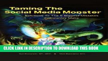 [New] Ebook Taming the Social Media Monster: Solutions to the 5 Biggest Mistakes Companies Make